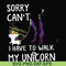 FN000294-Sorry I can't I have to walk my unicorn svg, png, dxf, eps file FN000294.jpg