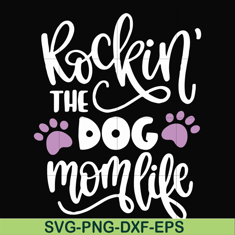 FN000334-Rockin' the dog mom svg, png, dxf, eps file FN000334.jpg