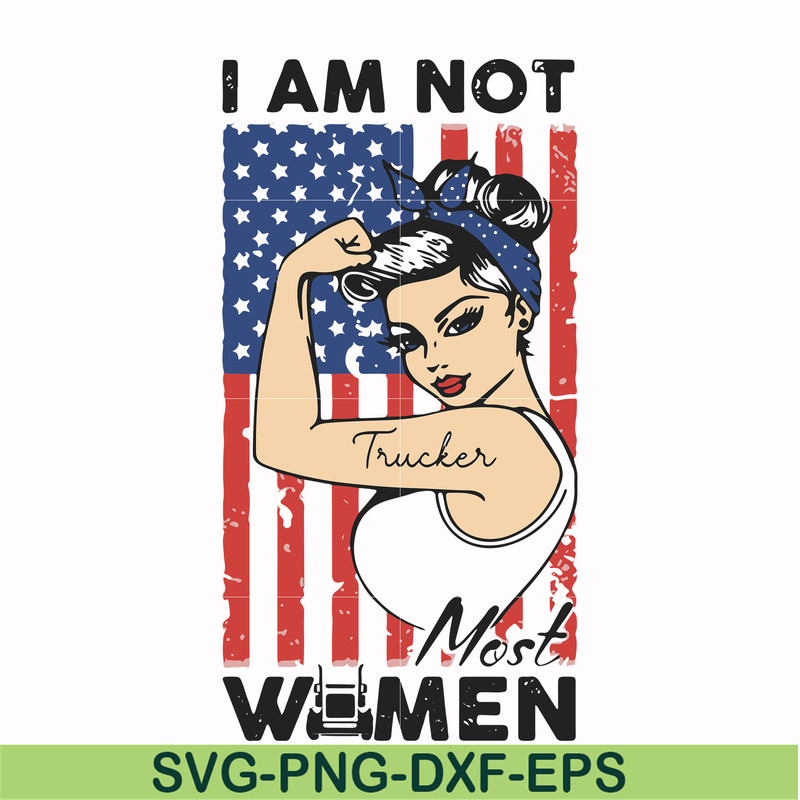 FN000531-I am not trucker most women svg, png, dxf, eps file FN000531.jpg