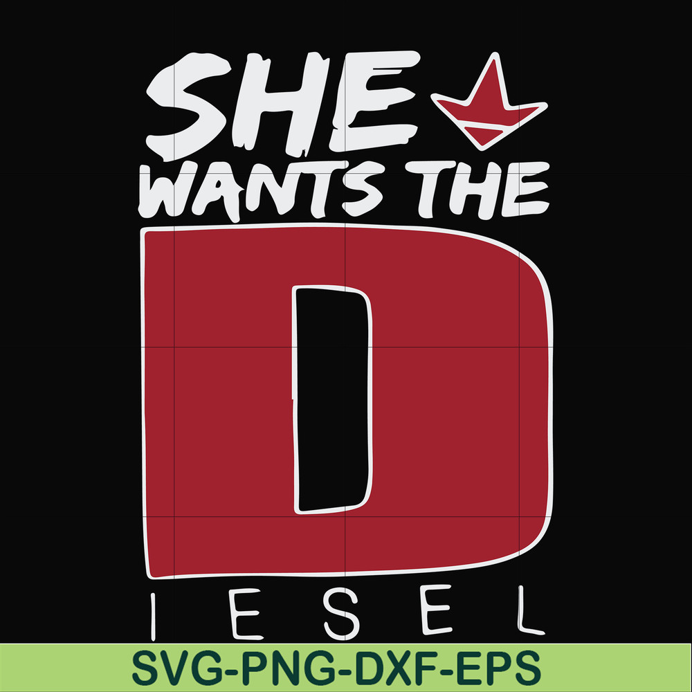 FN000766-She wants the Diesel svg, png, dxf, eps file FN000766.jpg