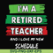 FN000781-I'm a retired teacher and I love my new schedule svg, png, dxf, eps file FN000781.jpg