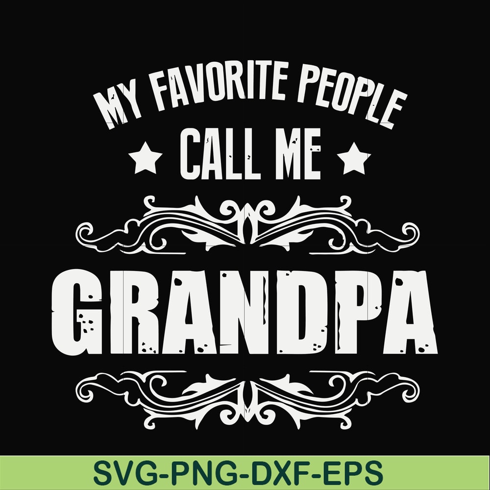 FN000829-My favorite people call me grandpa svg, png, dxf, eps file FN000829.jpg