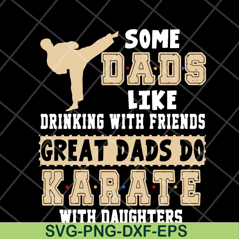FTD05052101-Some dads like drinking svg, Fathers day svg, png, dxf, eps digital file FTD05052101.jpg