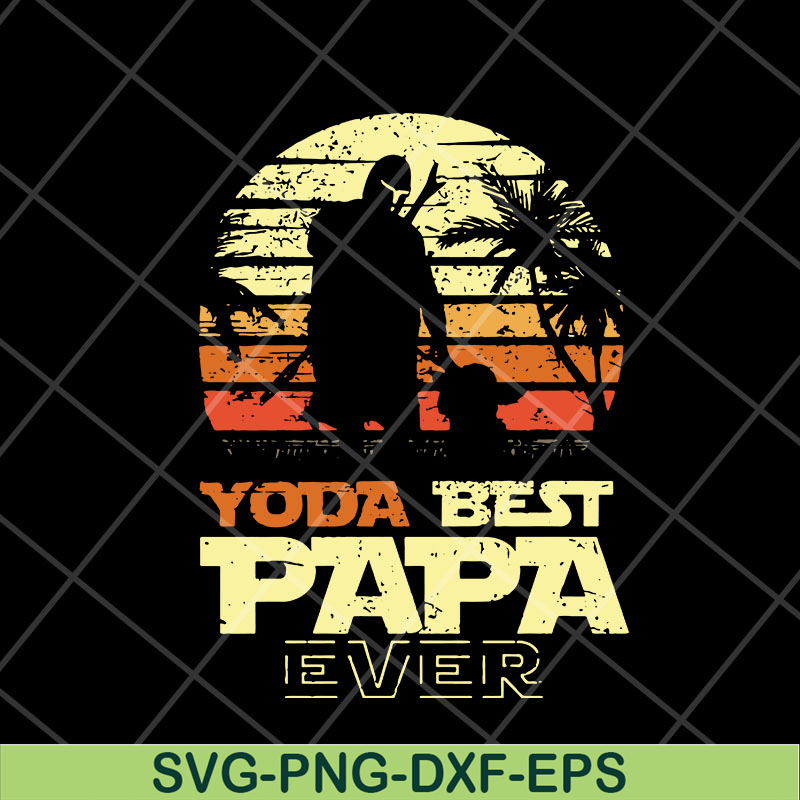 FTD05052106-Yoda best papa ever svg, Fathers day svg, png, dxf, eps digital file FTD05052106.jpg