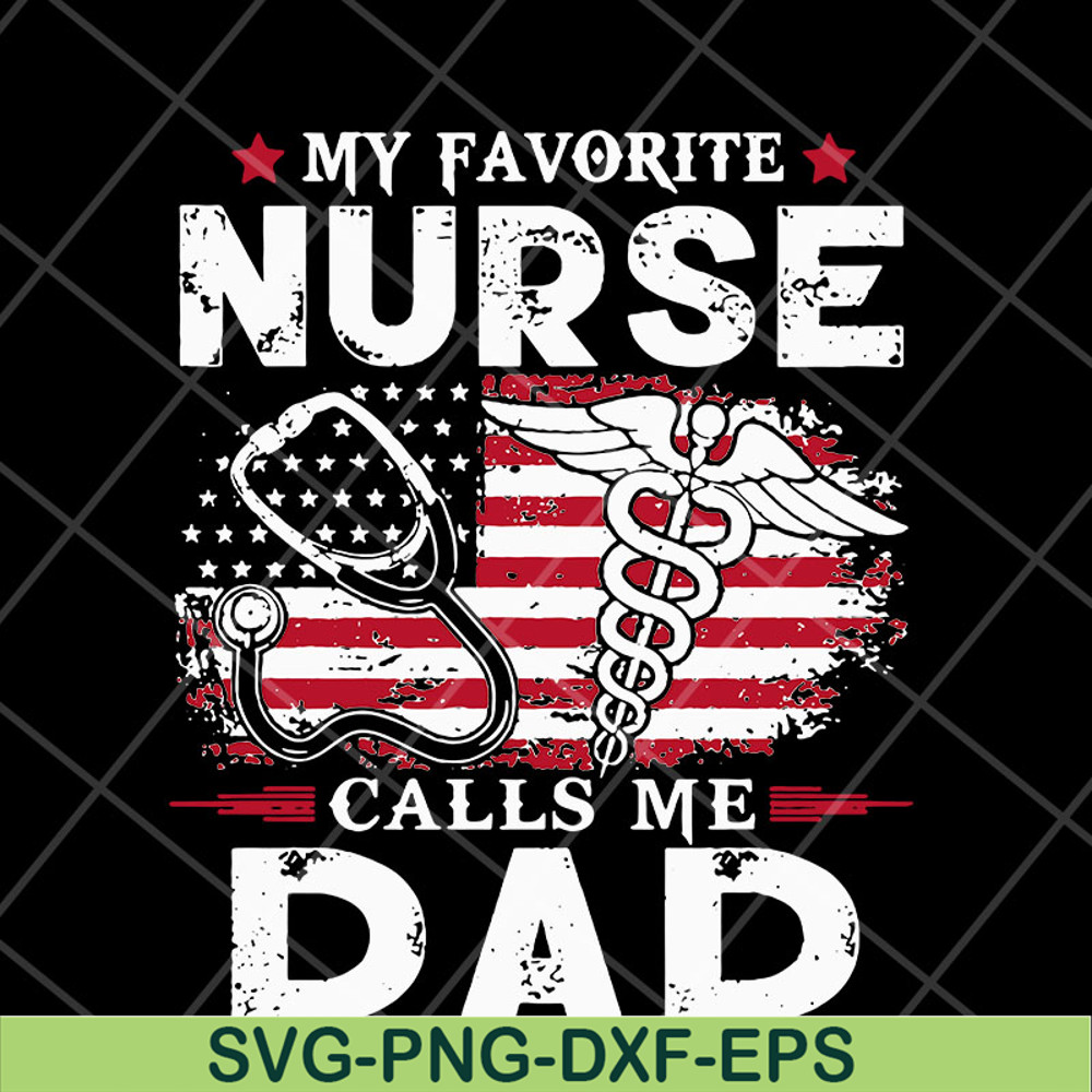FTD05052111-My favorite nurse svg, Fathers day svg, png, dxf, eps digital file FTD05052111.jpg