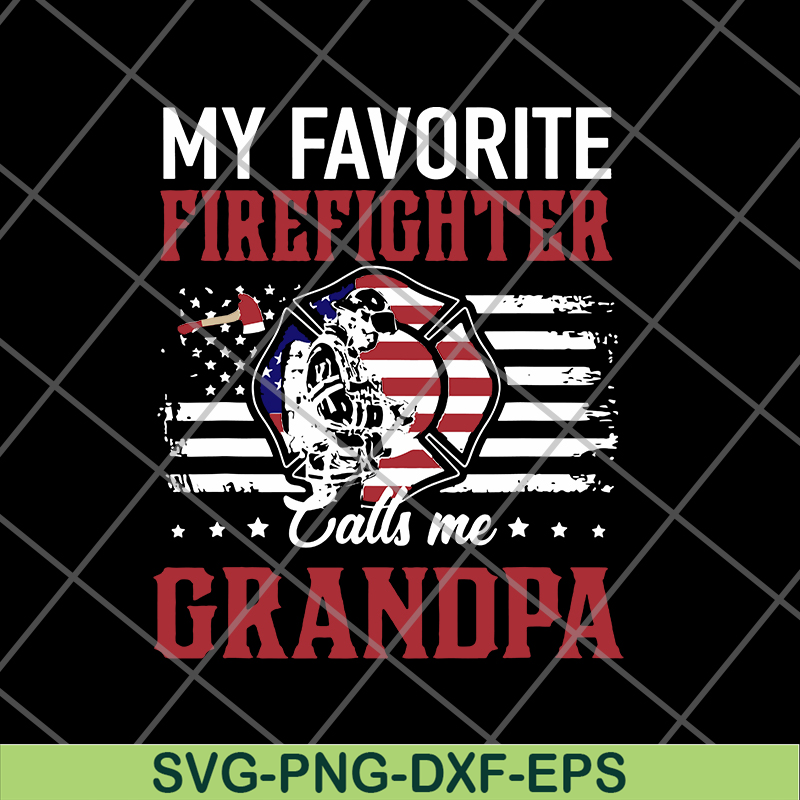 FTD05062101-My Favorite Firefighter Calls Me Grandpa American Flag svg, png, dxf, eps digital file FTD05062101.jpg
