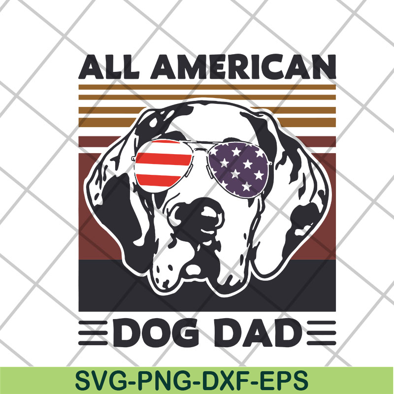FTD06052116-All American Dog Dad svg, png, dxf, eps digital file FTD06052116.jpg
