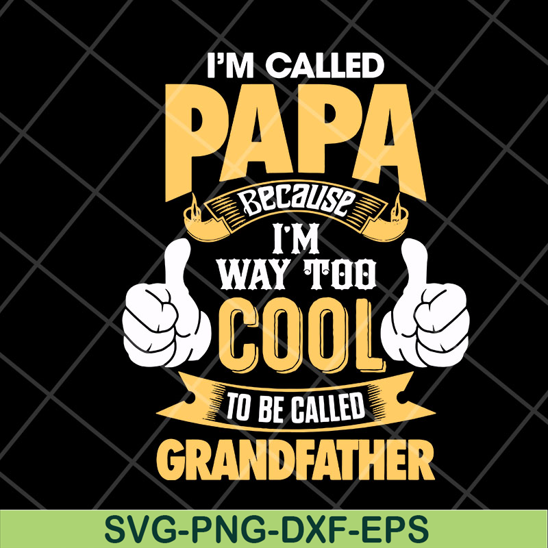 FTD06052140-i'm called papa svg, png, dxf, eps digital file FTD06052140.jpg