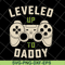 FTD07052119-leveled to up daddy svg, png, dxf, eps digital file FTD07052119.jpg