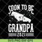 FTD07062105- Soon to be grandpa 2021 svg, png, dxf, eps digital file FTD07062105.jpg