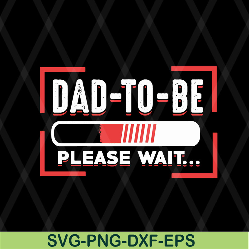 FTD08062117-Dad to be svg, png, dxf, eps digital file FTD08062117.jpg