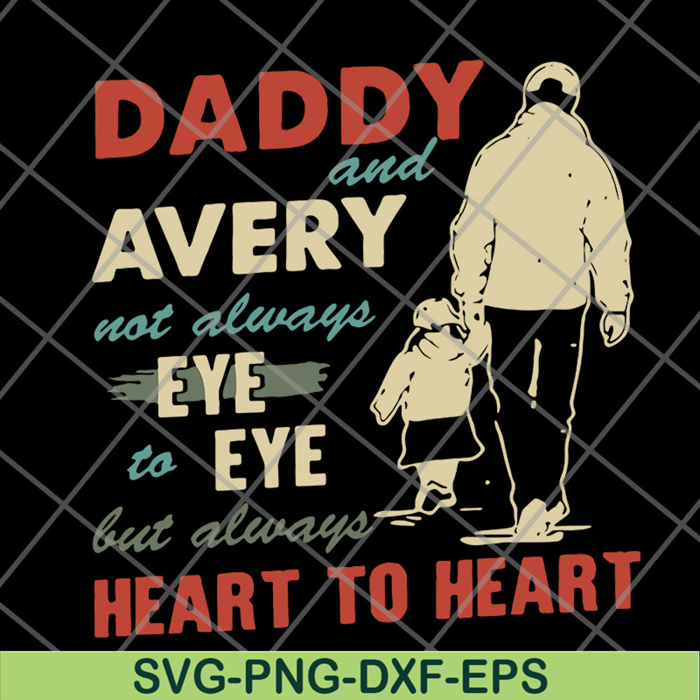 FTD10062121-Always Heart To Heart Father‘s Day svg, png, dxf, eps digital file FTD10062121.jpg