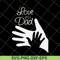 FTD11052110-i-love-my-dad svg, png, dxf, eps digital file FTD11052110.jpg