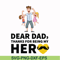FTD120-Dear dad, thanks for being my her svg, png, dxf, eps, digital file FTD120.jpg