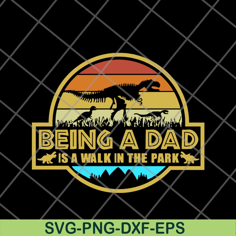 FTD20052113-being a dad svg, png, dxf, eps digital file FTD20052113.jpg