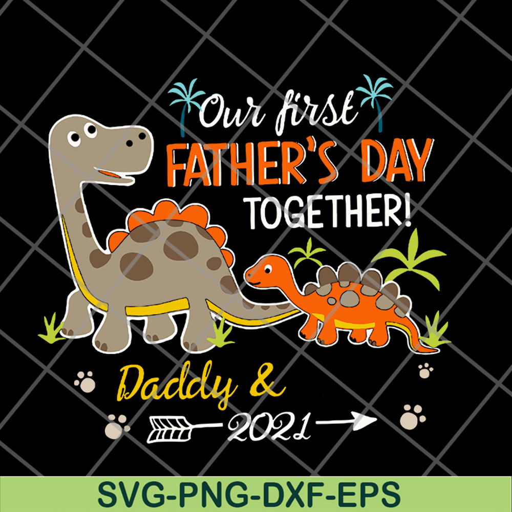 FTD26052112-our fisrt father's day svg, png, dxf, eps digital file FTD26052112.jpg