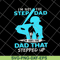 FTD27052106-Im Not The Step Dad svg, png, dxf, eps digital file FTD27052106.jpg