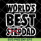 FTD27052114-World best stepdad svg, png, dxf, eps digital file FTD27052114.jpg