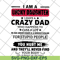 FTD27052117-I am a lucky daughter I have a crazy dad who svg, png, dxf, eps digital file FTD27052117.jpg