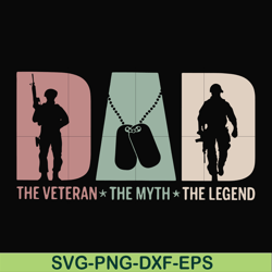 the veteran the myth the legend svg, png, dxf, eps, digital file ftd28
