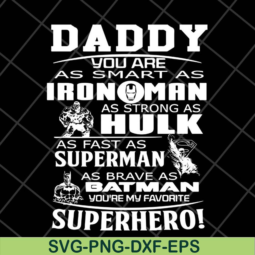 FTD2804203-Daddy you are my super hero marvel fathers day, Fathers Day svg, png, dxf, eps digital file FTD2804203.jpg