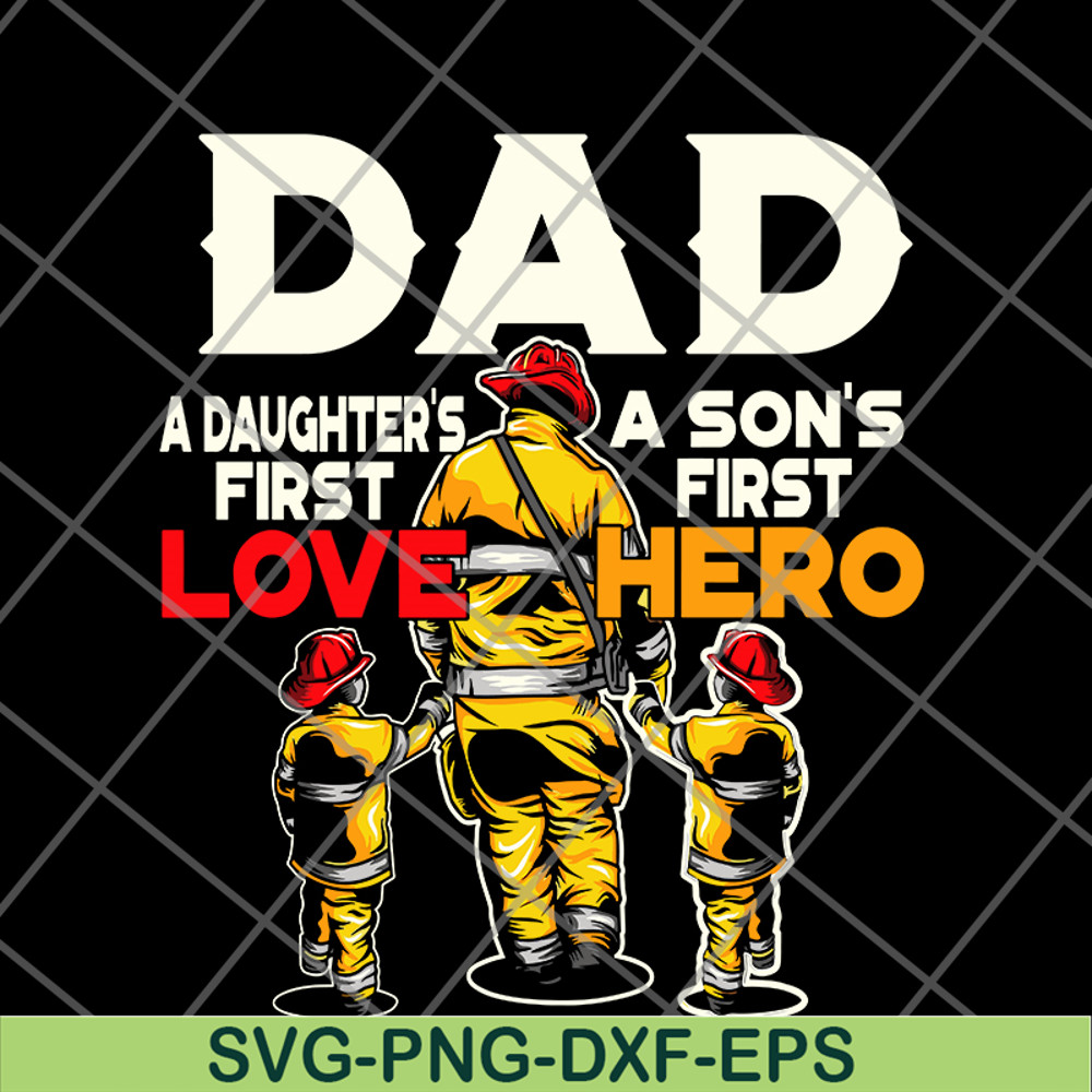 FTD28052105-Dad a daughter's a son's first first love hero svg, png, dxf, eps digital file FTD28052105.jpg