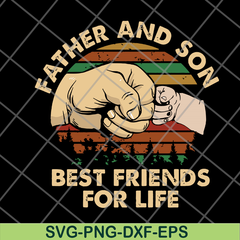 FTD29052107-Father and Son Best Friends For Life svg, png, dxf, eps digital file FTD29052107.jpg