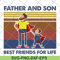 FTD29052111-Father and Son Best Friends For Life svg, png, dxf, eps digital file FTD29052111.jpg
