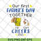 FTD29052123-Our first father's day svg, png, dxf, eps digital file FTD29052123.jpg