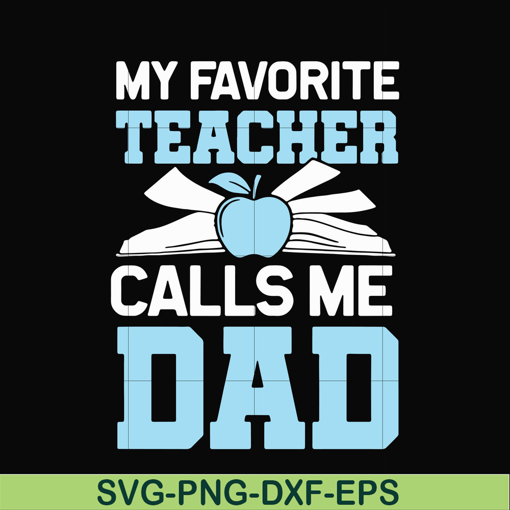 FTD34-My favorite teacher calls me dad svg, png, dxf, eps, digital file FTD34.jpg