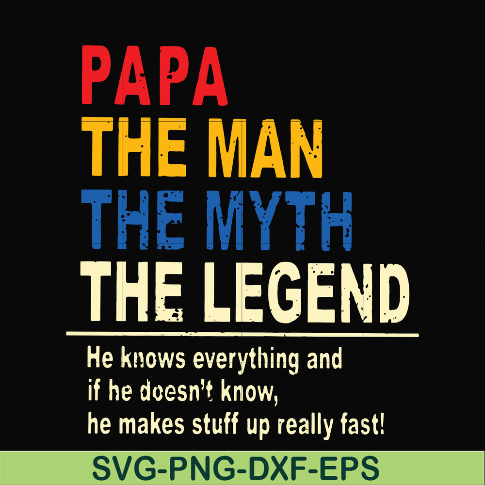 FTD48-Papa the man, the myth, the legend svg, png, dxf, eps, digital file FTD48.jpg