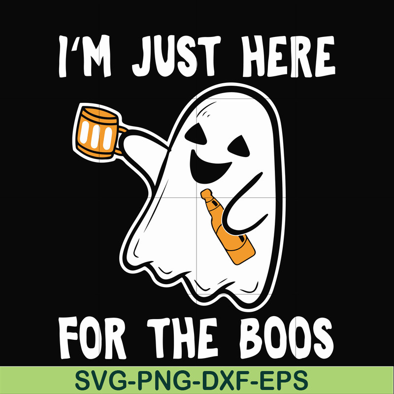 HLW23072019-Im just here for the boos svg, halloween svg, png, dxf, eps digital file HLW2307219.jpg