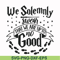 HRPT0002-We solemnly swear that we are up to no good svg, png, dxf, eps file HRPT0002.jpg