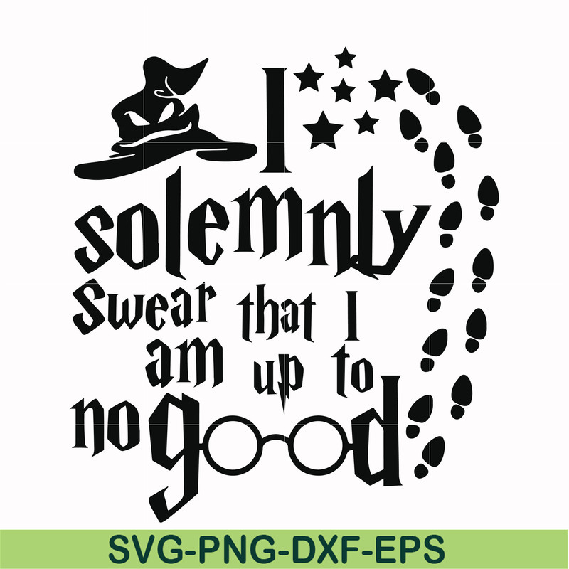 HRPT00030-I solemnly swear that I am up to no good svg, png, dxf, eps file HRPT00030.jpg