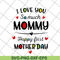 MTD02042124-I love you so much momy svg, Mother's day svg, eps, png, dxf digital file MTD02042124.jpg