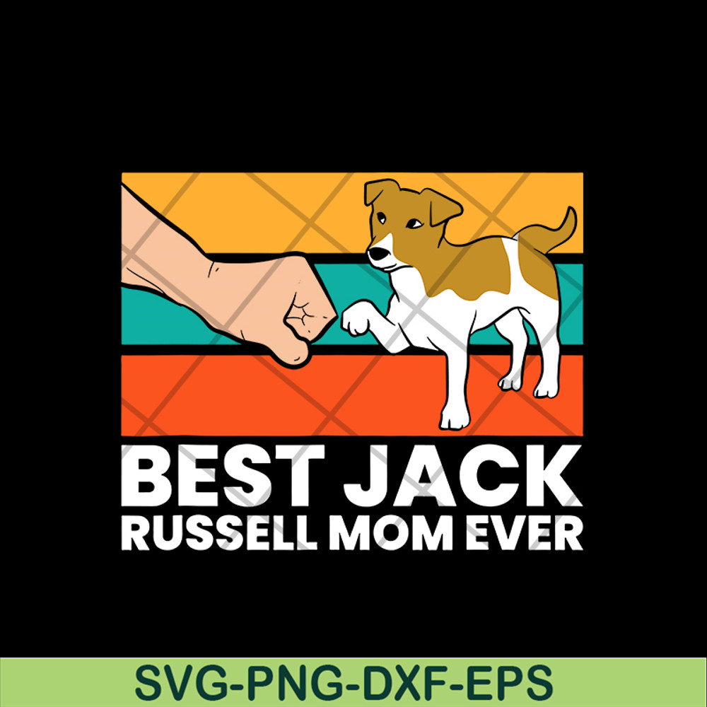 MTD03042107-Best Jack Russel Mom Ever svg, Mother's day svg, eps, png, dxf digital file MTD03042107.jpg