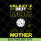 MTD04042119-Galaxy's best mom svg, Mother's day svg, eps, png, dxf digital file MTD04042119.jpg