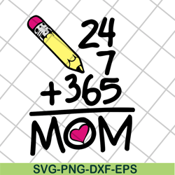 365 mom day svg, mother's day svg, eps, png, dxf digital file mtd04042133