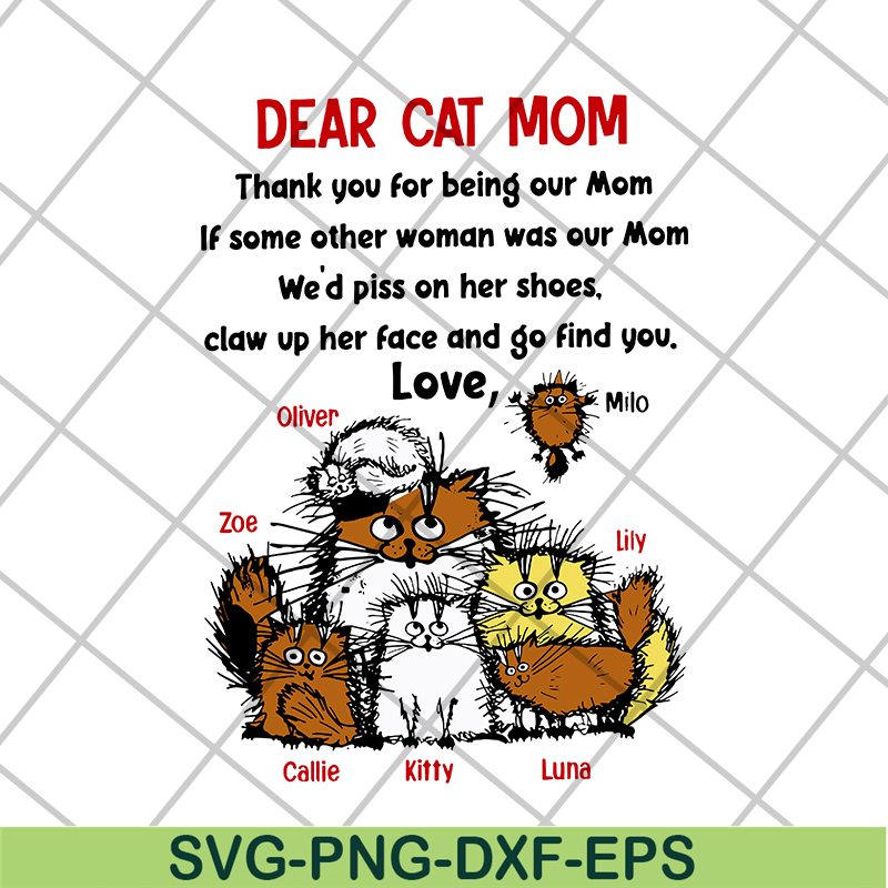 MTD08042114-dear cat mom svg, Mother's day svg, eps, png, dxf digital file MTD08042114.jpg