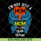 MTD10042105-i'm not just a mom to a child with wings svg, Mother's day svg, eps, png, dxf digital file MTD10042105.jpg