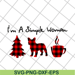 i'm a simple woman svg, mother's day svg, eps, png, dxf digital file mtd10042112
