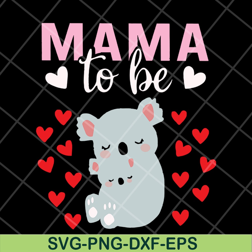 MTD13042101-mama to be svg, Mother's day svg, eps, png, dxf digital file MTD13042101.jpg
