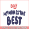 BL22112316-My Mum Is The Best SVG PNG DXF EPS Bluey Family SVg Bluey Movie SVG.png