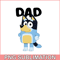 BLP22112301-Dad Bluey PNG Bluey Family PNG Bluey Character PNG.png
