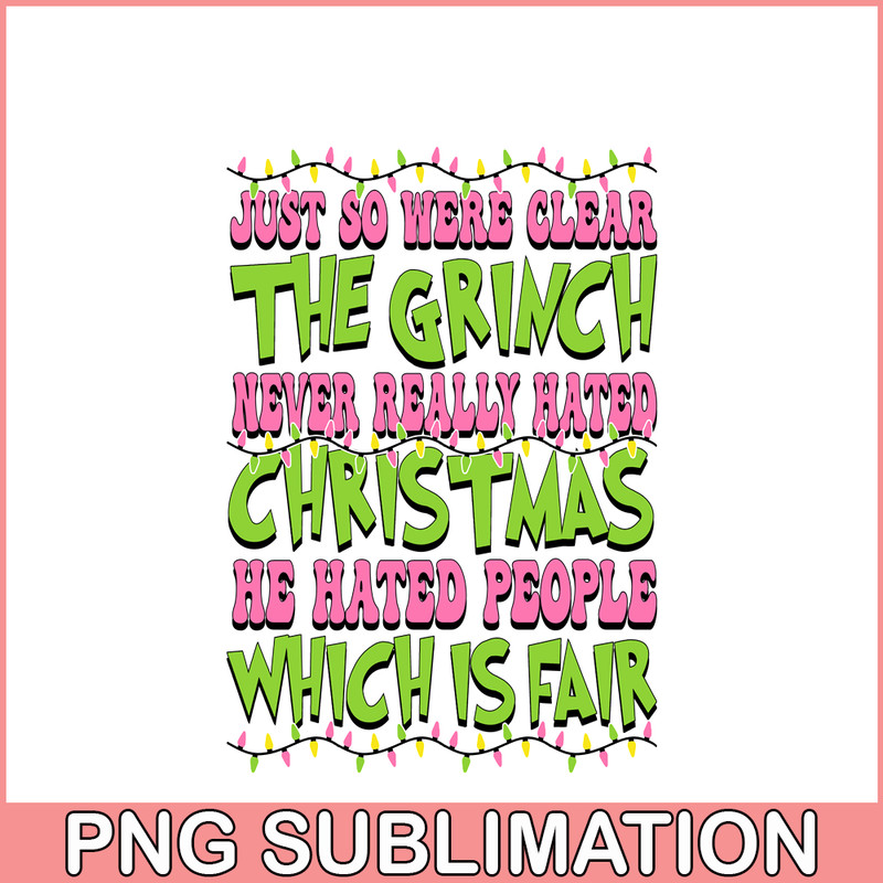 CRM07112378-Just so were clear the grinch png.png