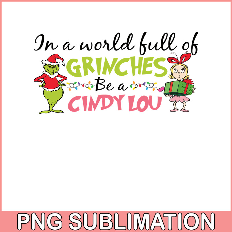 CRM08112324-In a world full of grinches png.png