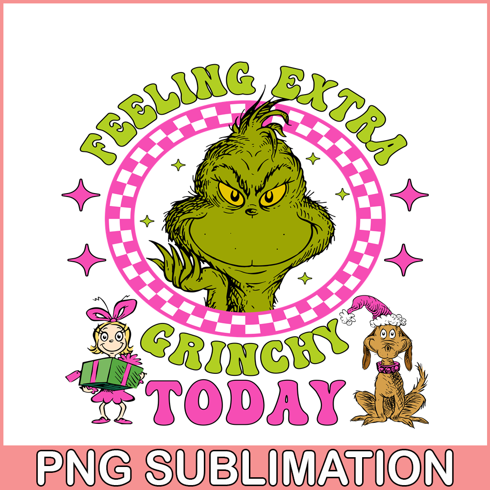 CRM13112357-Feeling Extra Grinchy Today SVG PNG DXF EPS JPG, Grinchmas SVG, Grinch SVG.png