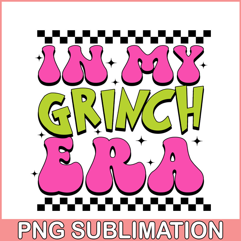CRM13112366-In My Grinch Era SVG PNG DXF EPS JPG, Grinchy Extra SVG, Christmas Vibes SVG.png