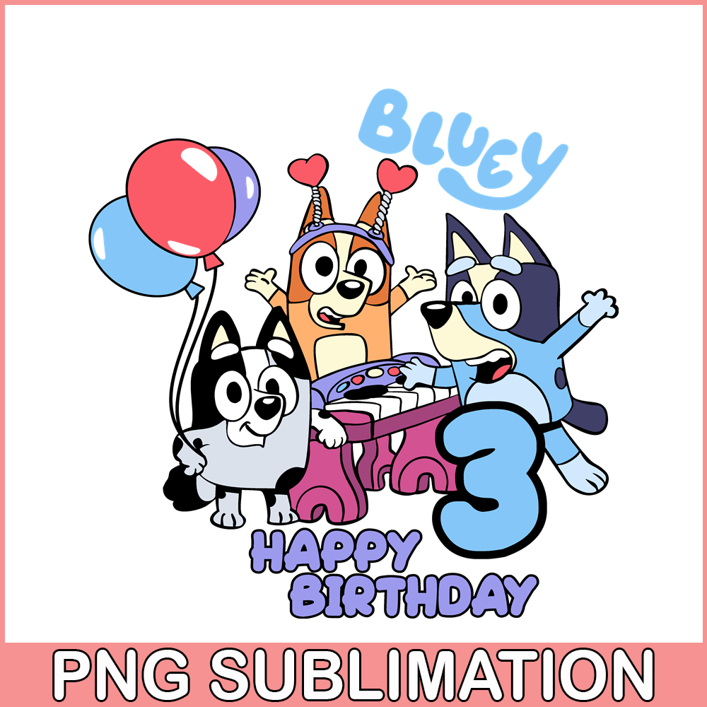 BL22112311-Bluey Birthday SVG PNG DXF EPS Bluey SVG Happy Birthday Bluey SVG.png