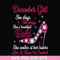 BD0048-December girl she slays, she prays she's beautiful bold she smiles at her haters like a boss in control svg, birthday svg, png, dxf, eps digital file BD0
